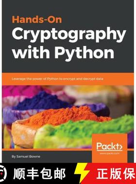 预订 Hands-On Cryptography with Python: Leverage the power of Python to encrypt and decrypt data [9781789534443]