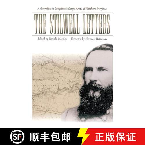 【3-4周达】精装 Stilwell Letters: A Georgian In Longstreet'S Corps, Army Of Northern Virginia (H610/Mrc) [9780865548077]