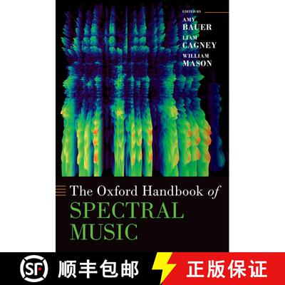 【3-4周达】精装 The Oxford Handbook of Spectral Music [9780190633547]