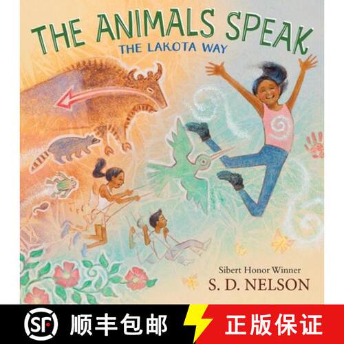 预订 精装 The Animals Speak: The Lakota Way (Wamákashka?'iya: Lakhól Wichóh'a? Ki?) (a Picture Boo... [9781419764448]