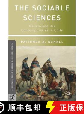 【3-4周达】The Sociable Sciences: Darwin and His Contemporaries in Chile [9781137286055]