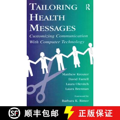 【3-4周达】精装 Tailoring Health Messages: Customizing Communication with Computer Technology [9781138156739]