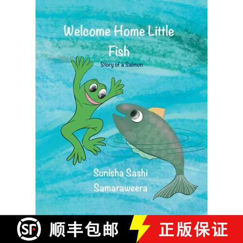 【3-4周达】Welcome Home Little Fish: Tale of a Salmon [9781066638703]
