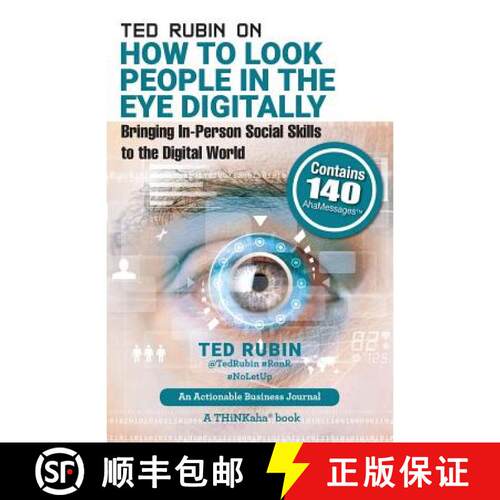 【3-4周达】Ted Rubin on How to Look People in the Eye Digitally: Bringing In-Person Social Skills to ... [9781616991555]
