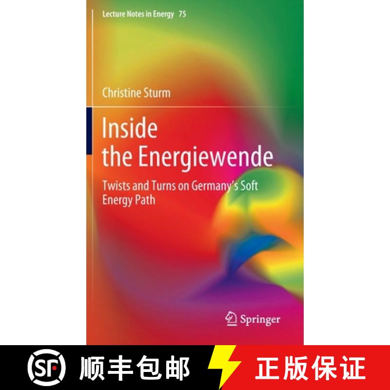 【3-4周达】Inside the Energiewende : Twists and Turns on Germany's Soft Energy Path [9783030427290]