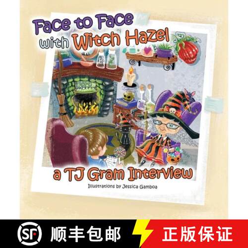【3-4周达】精装 Face to Face with Witch Hazel: A T.J. Gram Interview [9798869373083]