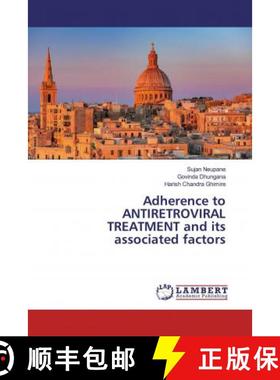 预订 Adherence to ANTIRETROVIRAL TREATMENT and its associated factors [9786200229243]
