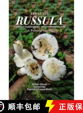 预订 The Genus Russula from Uttarakhand, Western Himalaya [9789394991538]