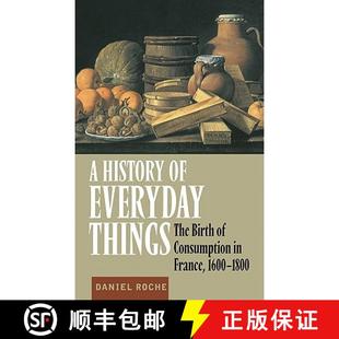 【3-4周达】A History of Everyday Things: The Birth of Consumption in France, 1600 1800 [9780521633291]