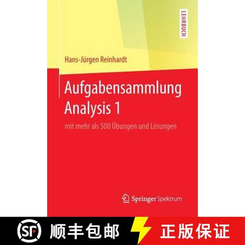 【3-4周达】Aufgabensammlung Analysis 1: mit mehr als 500 UEbungen und Loesungen [9783662494165]