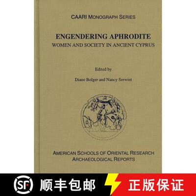 【3-4周达】精装 Engendering Aphrodite : Women and Society in Ancient Cyprus [9780897570596]