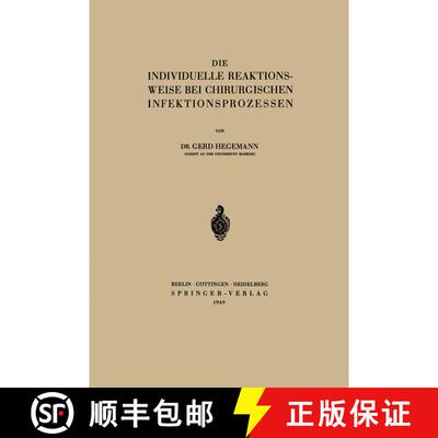 【3-4周达】Die Individuelle Reaktionsweise bei Chirurgischen Infektionsprozessen [9783642495007]