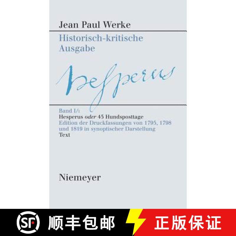 预订 Hesperus oder 45 Hundsposttage：Eine Biographie. Edition der Druckfassungen 1795, 1798, 1819 in ... [9783484109117]