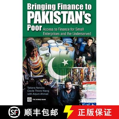预订 Bringing Finance to Pakistan's Poor: Access to Finance for Small Enterprises and the Underserved... [9780821380307]