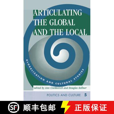 【3-4周达】Articulating The Global And The Local: Globalization And Cultural Studies [9780367314590]