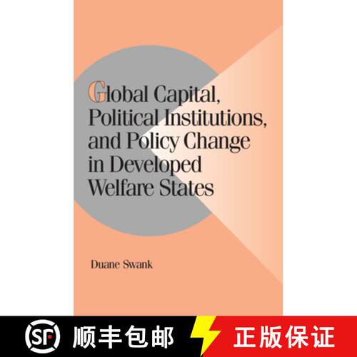 【3-4周达】精装 Global Capital, Political Institutions, and Policy Change in Developed Welfare States... [9780521806688]