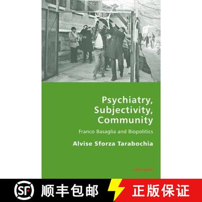 预订 Psychiatry, Subjectivity, Community : Franco Basaglia and Biopolitics [9783034308939]