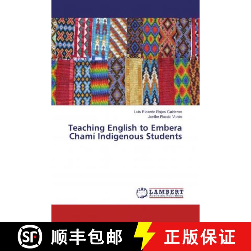 预订 Teaching English to Embera Chamí Indigenous Students [9786200287113]