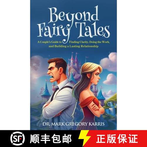 【3-4周达】Beyond Fairy Tales: A Couple's Guide to Finding Clarity, Doing the Work, and Building a La... [9781958670590]