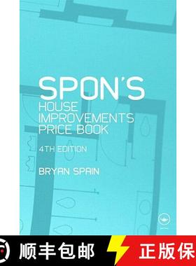【3-4周达】Spon's House Improvement Price Book: House Extensions, Storm Damage Work, Alterations, Lof... [9780415547161]
