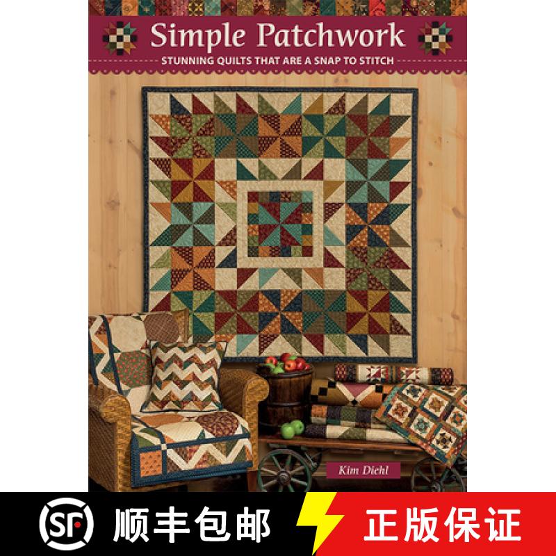 【2-3周达】Simple Patchwork: Stunning Quilts That Are a Snap to Stitch [9781683560531]