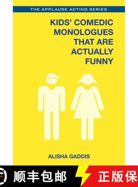 预订 Kids' Comedic Monologues That Are Actually Funny [9781495011764]