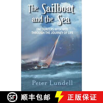 【3-4周达】The Sailboat and the Sea: Encounters with God through the Journey of Life [9781948888844]