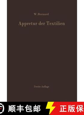 【3-4周达】Appretur Der Textilien: Mechanische Und Chemische Technologie Der Ausrüstung [9783642929342]