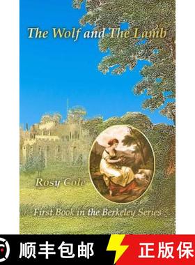 【3-4周达】Wolf and the Lamb: The Story of Mary Cole 5th Countess of Berkeley. Volume 1 1783-1799 - T... [9780955687716]