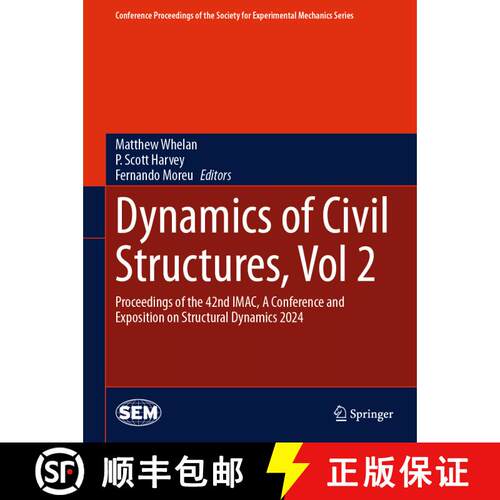【3-4周达】精装 Dynamics of Civil Structures, Vol. 2: Proceedings of the 42nd IMAC, A Conference and ... [9783031688881]