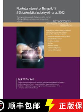 预订 Plunkett's Internet of Things (IoT) & Data Analytics Industry Almanac 2022: Internet of Things (... [9781628315943]