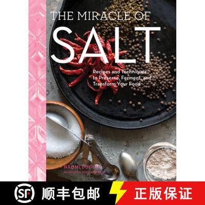 【3-4周达】精装 The Miracle of Salt: Recipes and Techniques to Ferment Food, Preserve Ingredients, an... [9781579659448]