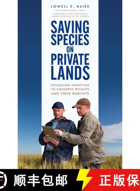 预订 Saving Species on Private Lands : Unlocking Incentives to Conserve Wildlife and Their Habitats [9781538139387]