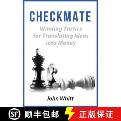 【3-4周达】Checkmate!: Winning Tactics for Translating Ideas into Money [9781947341975]