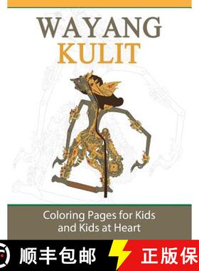 预订 Wayang Kulit: Coloring Pages for Kids and Kids at Heart [9781948344296]