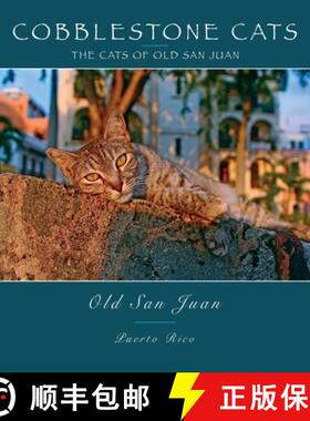 【3-4周达】Cobblestone Cats - Puerto Rico: The Cats of Old San Juan (2nd ed.) [9780991230051]