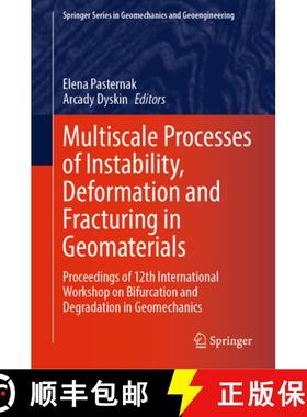 【3-4周达】Multiscale Processes of Instability, Deformation and Fracturing in Geomaterials: Proceedin... [9783031222122]