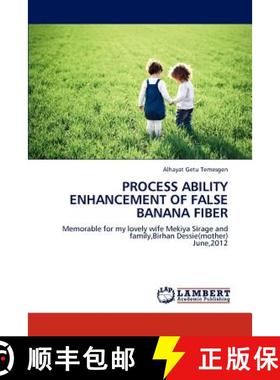预订 Process Ability Enhancement of False Banana Fiber [9783659242847]