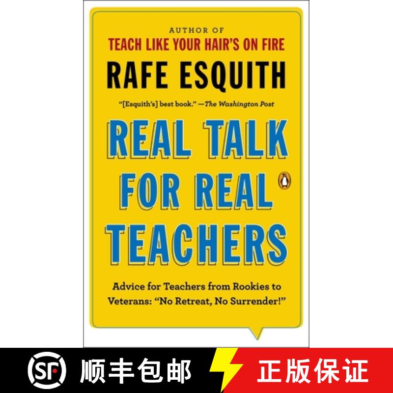 【2-3周达】Real Talk for Real Teachers: Advice for Teachers from Rookies to Veterans: No Retreat, No ... [9780143125617]