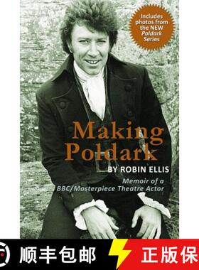 【3-4周达】Making Poldark: Memoir of a BBC/Masterpiece Theatre Actor (2015 Edition) [9780983939870]