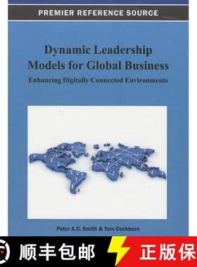 【3-4周达】Dynamic Leadership Models for Global Business: Enhancing Digitally Connected Environments [9781466628366]