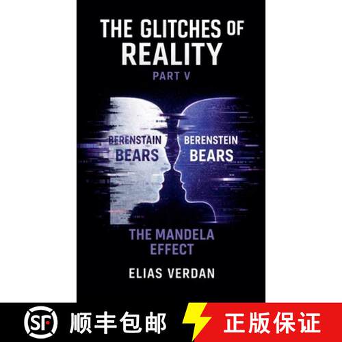 【3-4周达】The Glitches of Reality: Part V: The Mandela Effect [9798233691591]