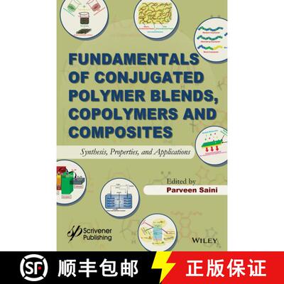 【3-4周达】精装 Fundamentals Of Conjugated Polymer Blends, Copolymers And Composites: Synthesis, Prop... [9781118549490]