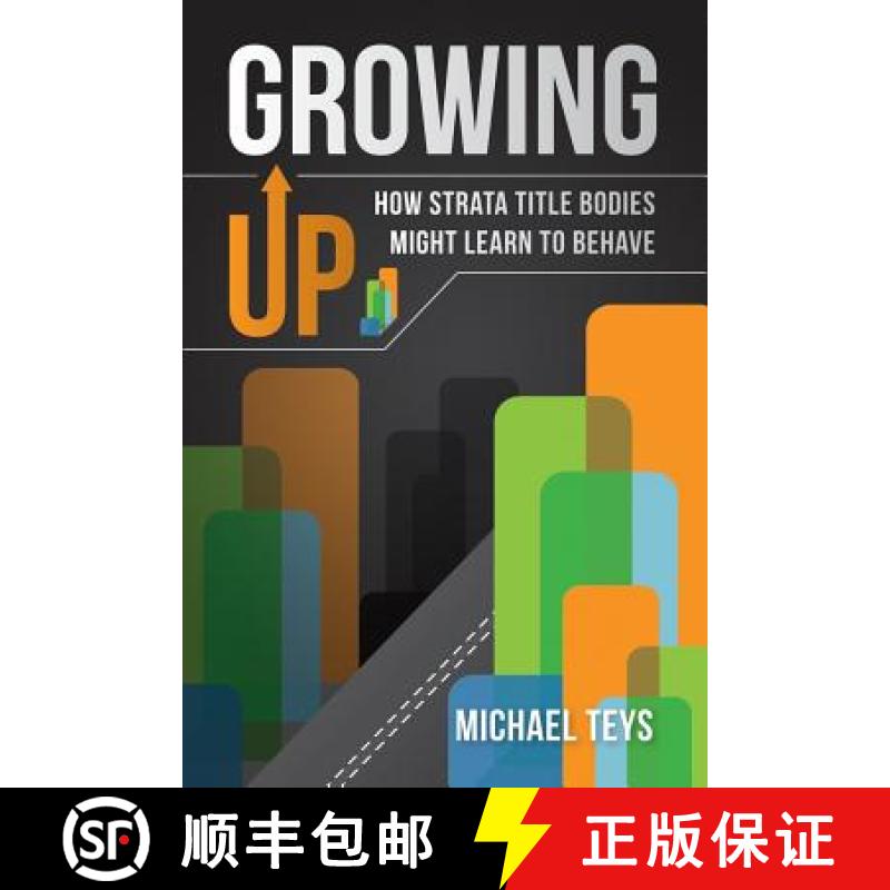 【2-3周达】Growing Up - How Strata Title Bodies Might Learn to Behave [9780994256027]