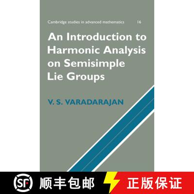 【3-4周达】Introduction to Harmonic Analysis on Semisimple Lie Groups: - An Introduction to Harmonic ... [9780521663625]