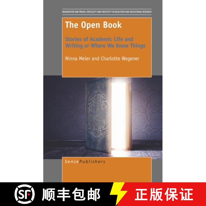 【3-4周达】The Open Book: Stories of Academic Life and Writing or Where We Know Things [9789463009874]