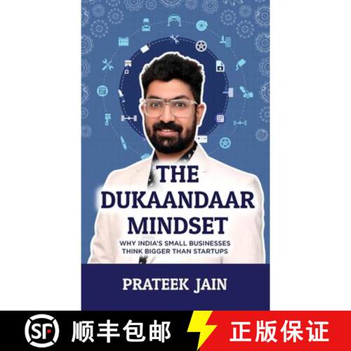 【3-4周达】精装 The Dukaandaar Mindset: Why India's Small Businesses Think Bigger Than Startups [9781957456997]