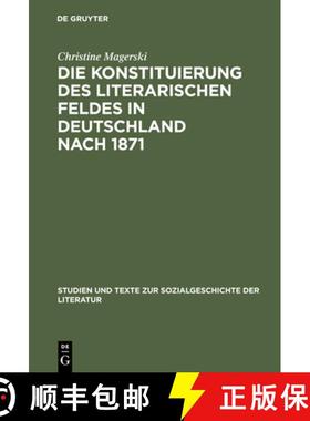 预订 Die Konstituierung des literarischen Feldes in Deutschland nach 1871：Berliner Moderne, Literatu... [9783484351011]