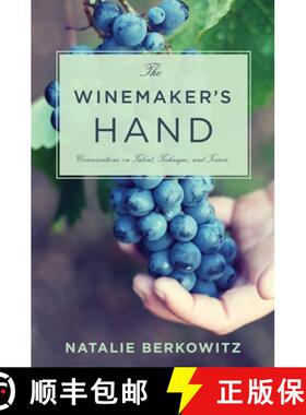 【3-4周达】The Winemaker's Hand: Conversations on Talent, Technique, and Terroir [9780231167574]