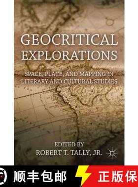 【3-4周达】Geocritical Explorations: Space, Place, and Mapping in Literary and Cultural Studies [9780230120808]